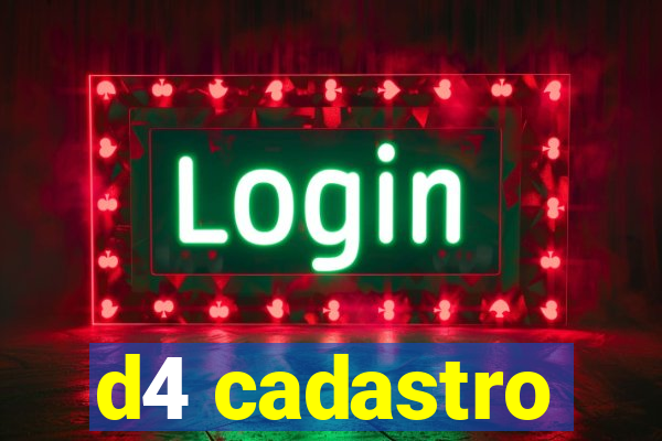 d4 cadastro